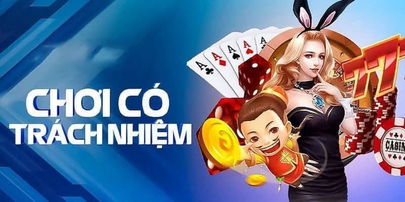 Chơi có trách nhiệm là gì