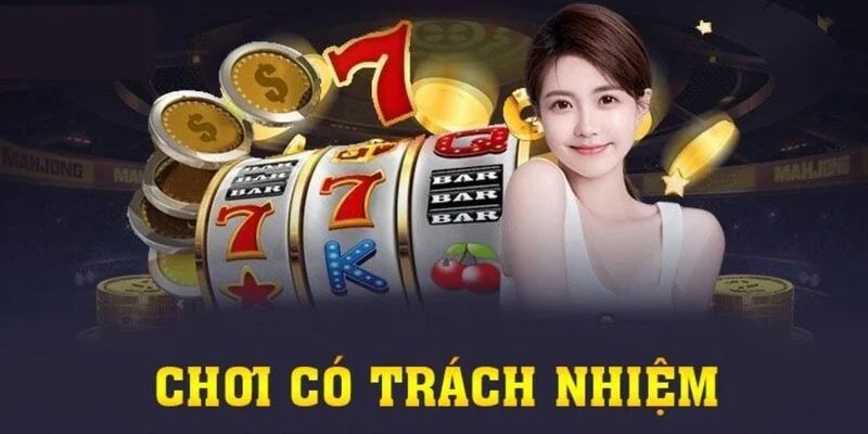 Chơi có trách nhiệm là lựa chọn